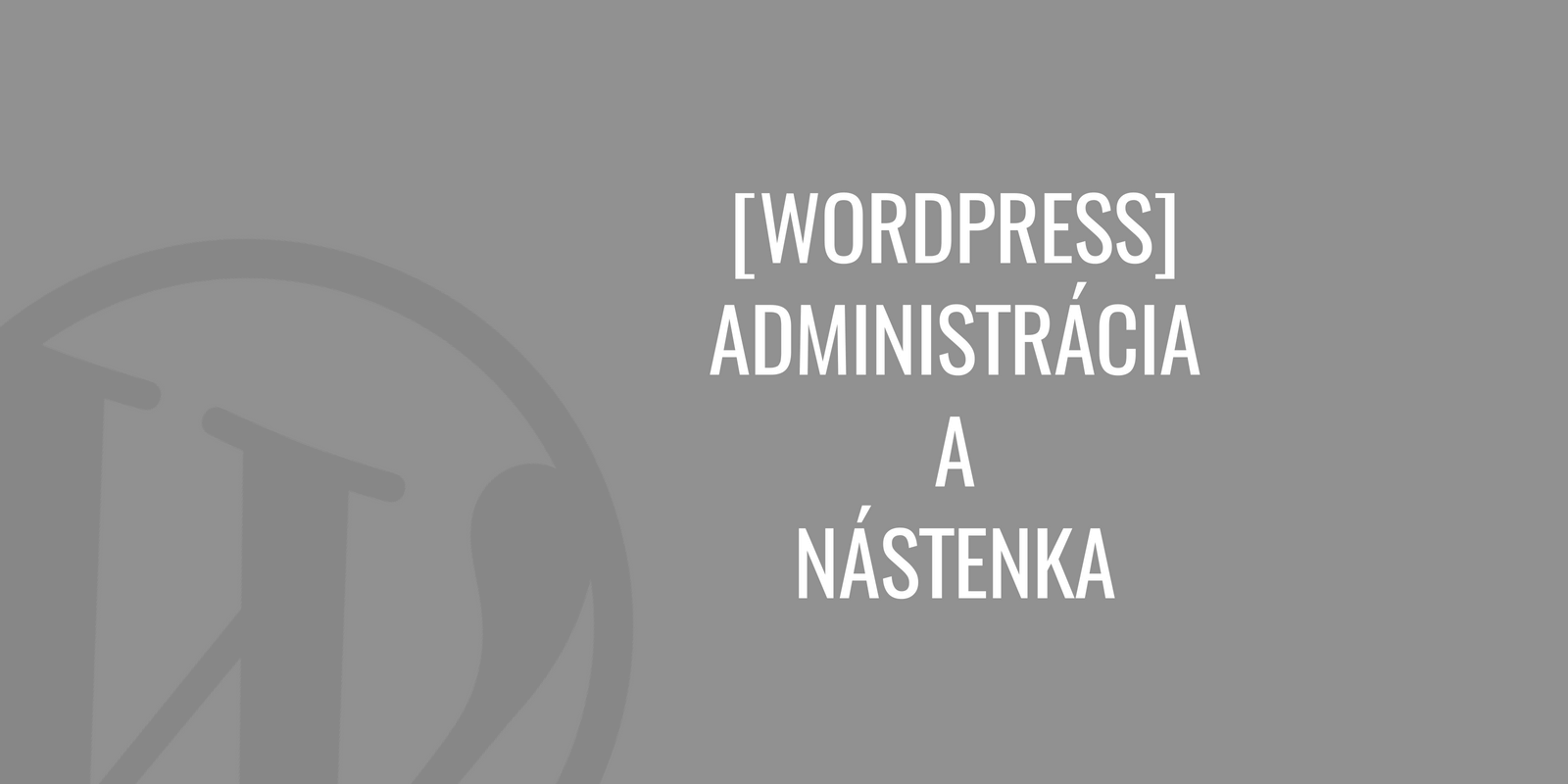 WordPress adminisztráció és üzenőfal