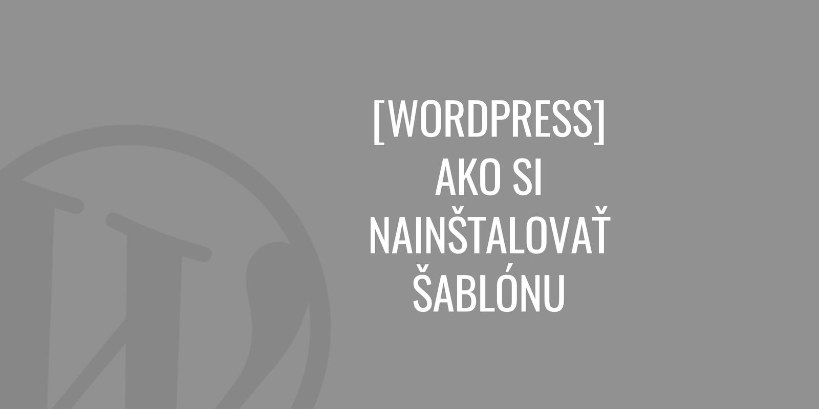 Hogyan telepítsünk sablont a WordPress-be