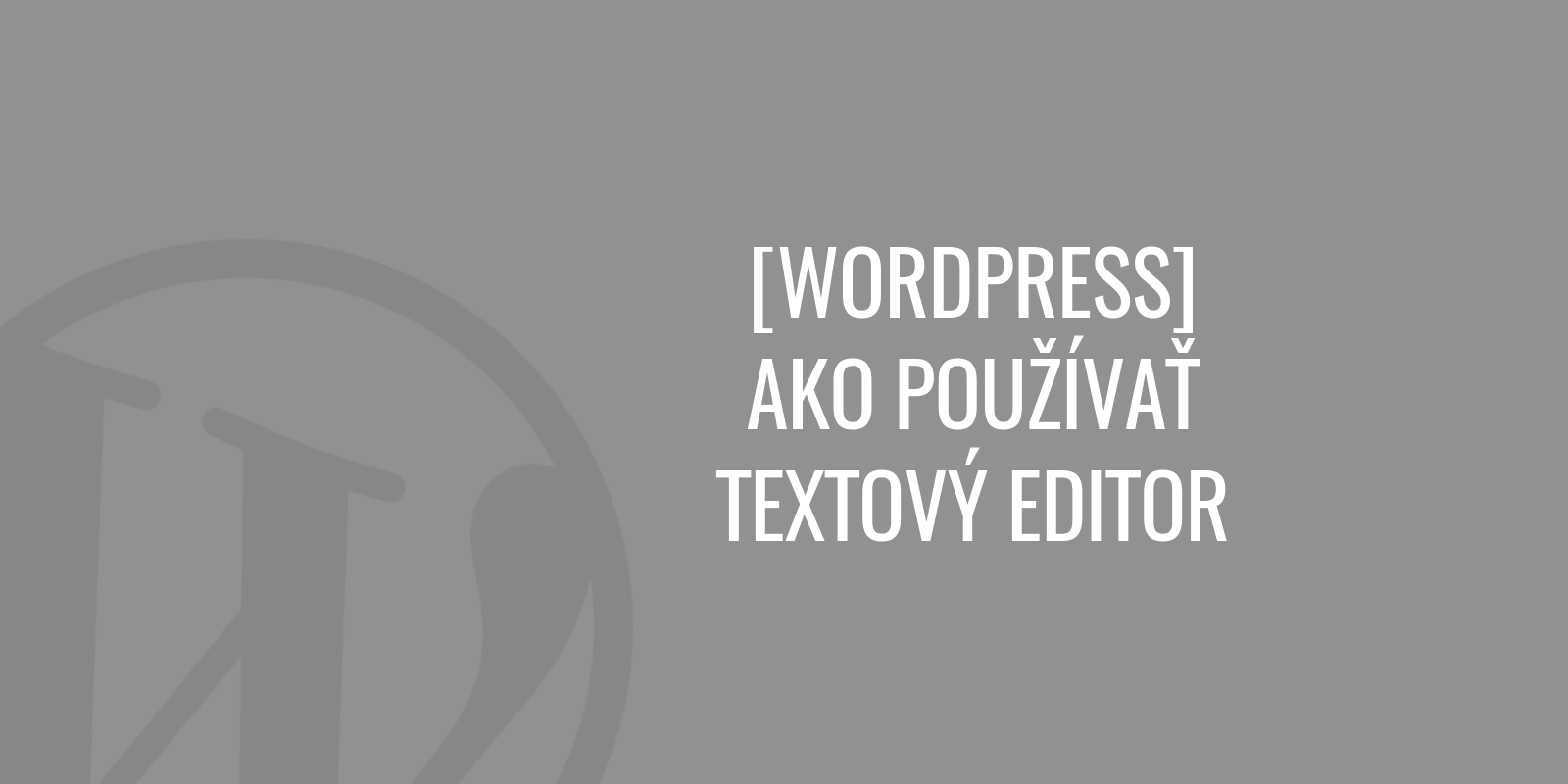 Hogyan használjunk szövegszerkesztőt a WordPress-ben