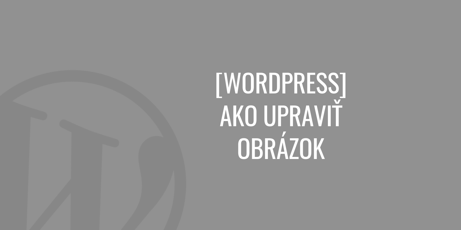 Hogyan lehet szerkeszteni egy képet a WordPress-ben