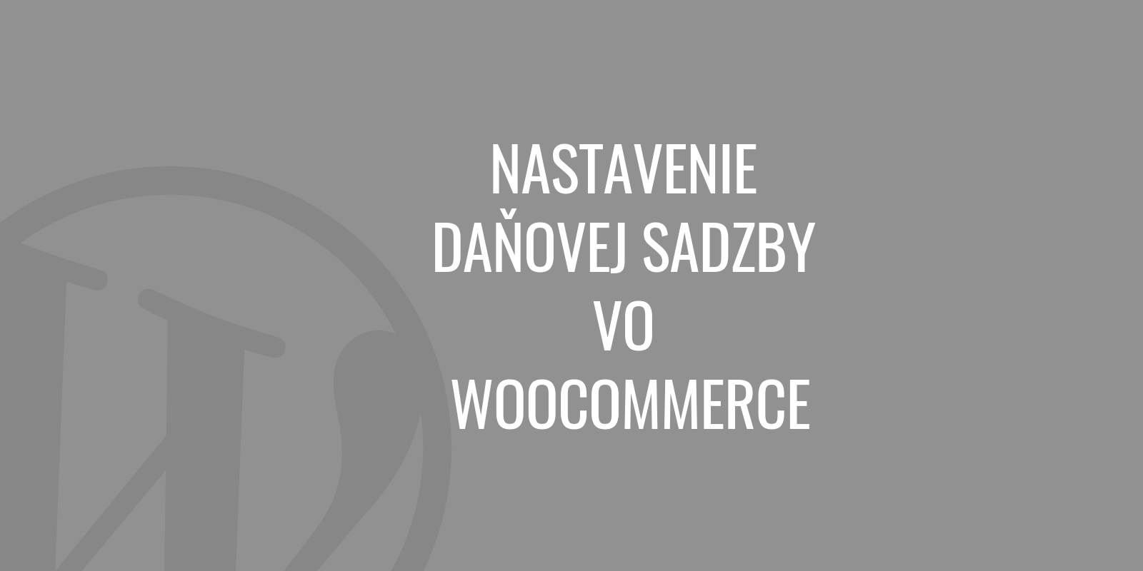 Adókulcs beállítása a WooCommerce-ben