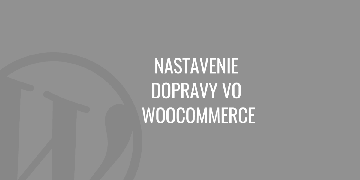 Szállítási beállítások a WooCommerce-ben