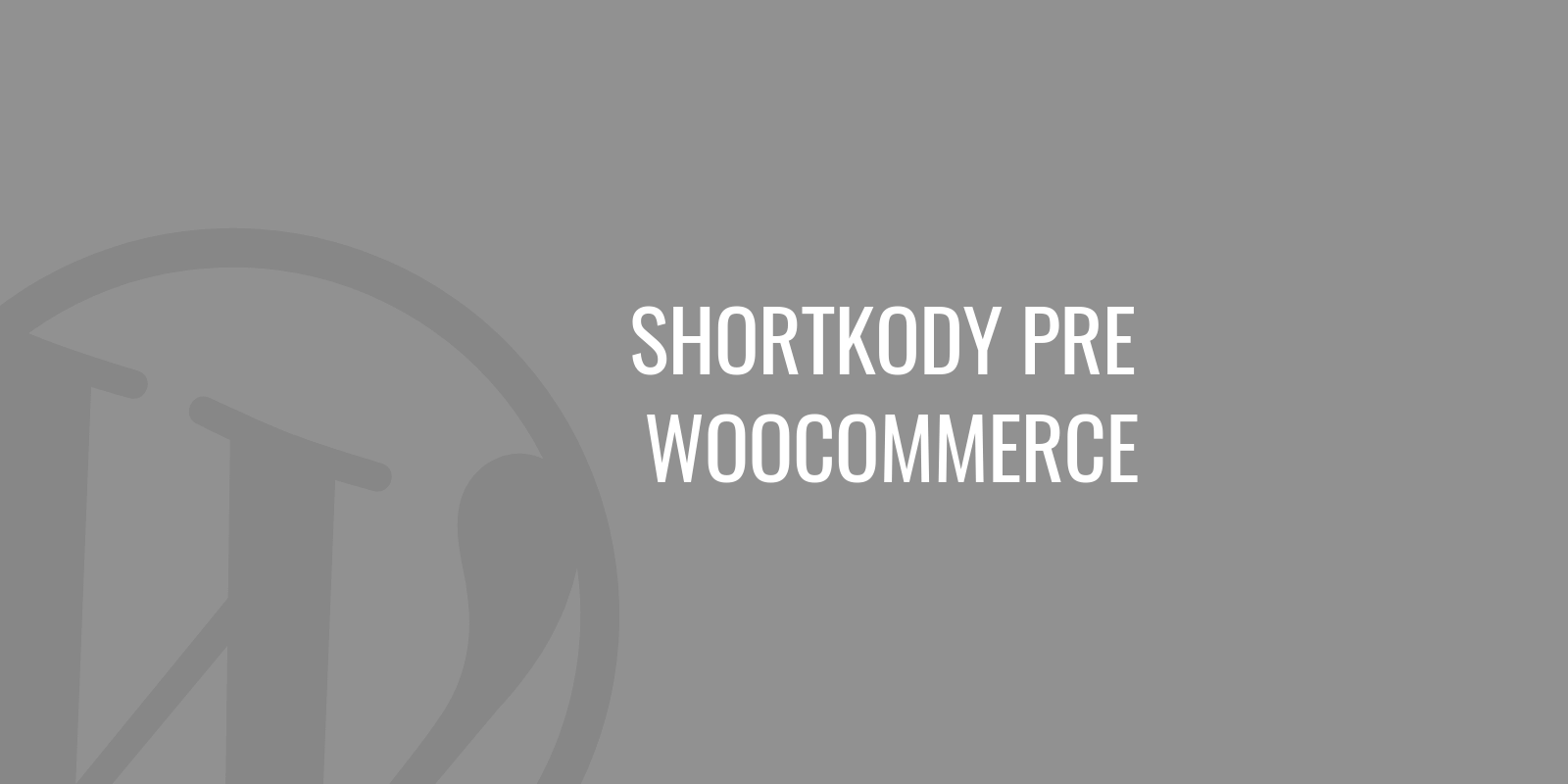 Rövid kódok a WooCommerce számára