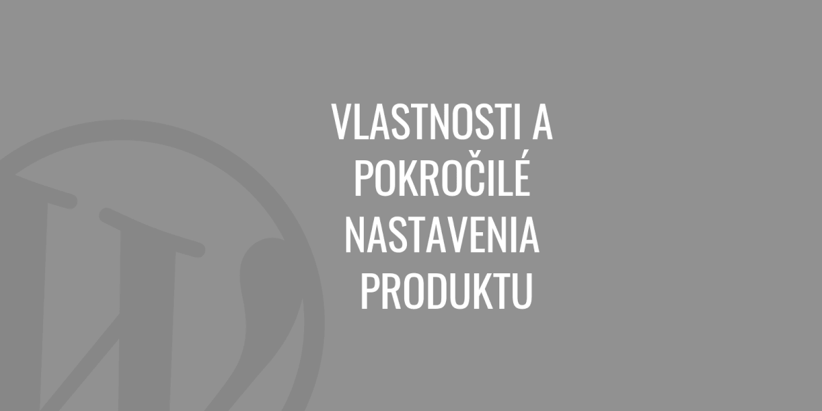 Termékjellemzők és speciális beállítások